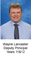 Wayne Lancaster Deputy Principal Years 11 and 12